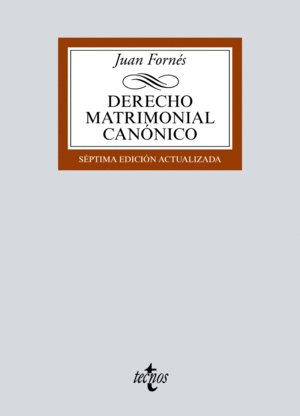 DERECHO MATRIMONIAL CANÓNICO. 7ª ED.