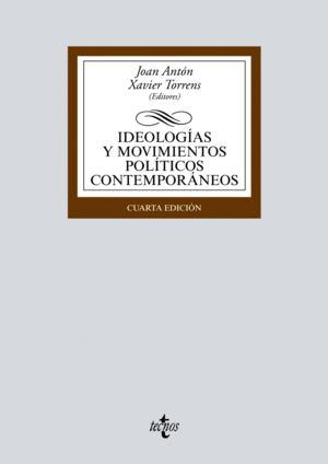 IDEOLOGÍAS Y MOVIMIENTOS POLÍTICOS CONTEMPORÁNEOS. 4ª ED.