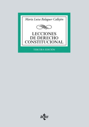 LECCIONES DE DERECHO CONSTITUCIONAL. 3ª ED.