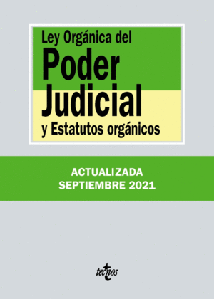 LEY ORGÁNICA DEL PODER JUDICIAL Y ESTATUTOS ORGÁNICOS. 37ª ED.