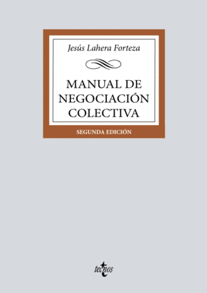 MANUAL DE NEGOCIACIÓN COLECTIVA. 2ª ED.