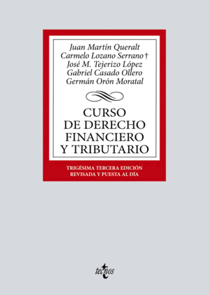 CURSO DE DERECHO FINANCIERO Y TRIBUTARIO. 33ª ED.