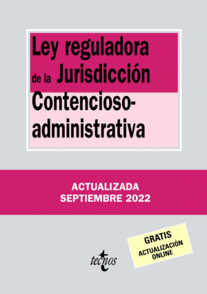 LEY REGULADORA DE LA JURISDICCIÓN CONTENCIOSO-ADMINISTRATIVA. 23ª ED.