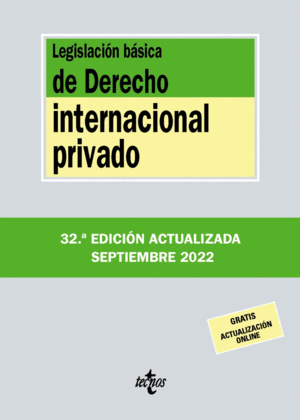 LEGISLACIÓN BÁSICA DE DERECHO INTERNACIONAL PRIVADO. 32ª ED.