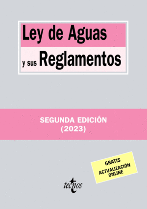 LEY DE AGUAS Y SUS REGLAMENTOS. 2ª ED.