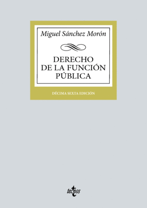DERECHO DE LA FUNCIÓN PÚBLICA. 16ª ED.