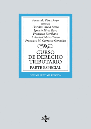 CURSO DE DERECHO TRIBUTARIO. PARTE ESPECIAL. 17ª ED.