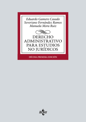 DERECHO ADMINISTRATIVO PARA ESTUDIOS NO JURÍDICOS. 11ª ED.