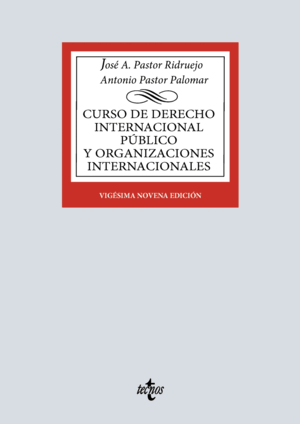 CURSO DE DERECHO INTERNACIONAL PÚBLICO Y DE ORGANIZACIONES INTERNACIONALES. 29ª ED.