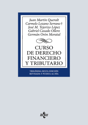 CURSO DE DERECHO FINANCIERO Y TRIBUTARIO. 36ª ED.