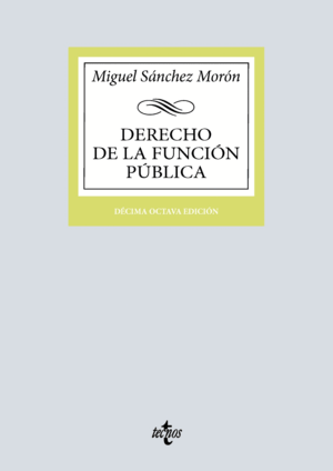 DERECHO DE LA FUNCIÓN PÚBLICA. 18ª ED.