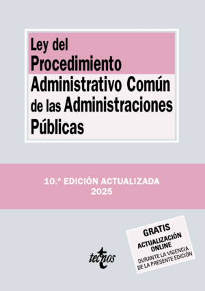 LEY DEL PROCEDIMIENTO ADMINISTRATIVO COMÚN DE LAS ADMINISTRACIONES PÚBLICAS. 10ª ED.