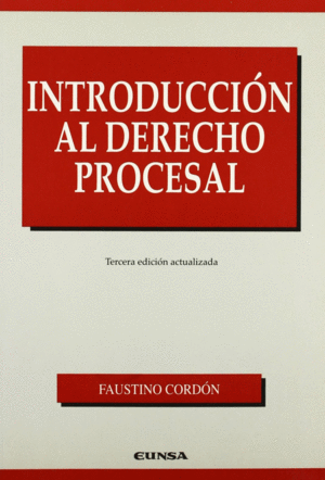 INTRODUCCIÓN AL DERECHO PROCESAL. 3ª ED.