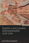 ESPAÑA Y LOS TRATADOS INTERNACIONALES, 1516-1700