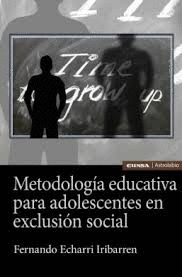 METODOLOGÍA EDUCATIVA PARA ADOLESCENTES EN EXCLUSIÓN SOCIAL