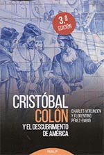 CRISTOBAL COLÓN Y EL DESCUBRIMIENTO DE AMÉRICA. 3ª ED.