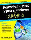 POWERPOINT 2010 Y PRESENTACIONES PARA DUMMIES