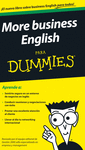 MORE BUSINESS ENGLISH PARA DUMMIES