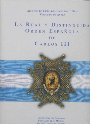 LA REAL Y DISTINGUIDA ORDEN ESPAÑOLA DE CARLOS III