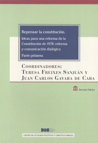 REPENSAR LA CONSTITUCIÓN. IDEAS PARA UNA REFORMA DE LA CONSTITUCIÓN DE 1978