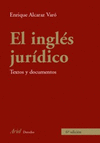 EL INGLÉS JURÍDICO - TEXTOS Y DOCUMENTOS 6ª ED