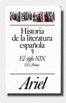 HISTORIA DE LA LITERATURA ESPAÑOLA, 5. EL SIGLO XIX