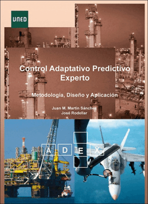 CONTROL ADAPTATIVO PREDICTIVO EXPERTO: METODOLOGÍA, DISEÑO Y APLICACIÓN