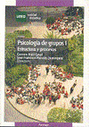 PSICOLOGÍA DE GRUPOS I. ESTRUCTURA Y PROCESOS