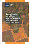 LA EXPLICACIÓN SOCIOLÓGICA: UNA INTRODUCCIÓN A LA SOCIOLOGÍA