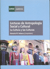 LECTURAS DE ANTROPOLOGÍA SOCIAL Y CULTURAL. LA CULTURA Y LAS CULTURAS
