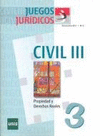 JUEGOS JURÍDICOS. CIVIL III Nº 3 PROPIEDAD Y DERECHOS REALES