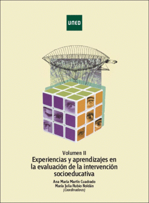EXPERIENCIAS Y APRENDIZAJES EN LA EVALUACIÓN DE LA INTERVENCIÓN SOCIOEDUCATIVA. VOL II.
