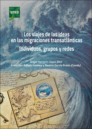LOS VIAJES DE LAS IDEAS EN LAS MIGRACIONES TRANSATLÁNTICAS