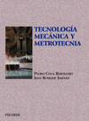 TECNOLOGÍA MECÁNICA Y METROTECNIA. 8ª ED