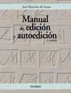 MANUAL DE EDICIÓN Y AUTOEDICIÓN. 2ª ED