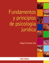 FUNDAMENTOS Y PRINCIPIOS DE PSICOLOGÍA JURÍDICA