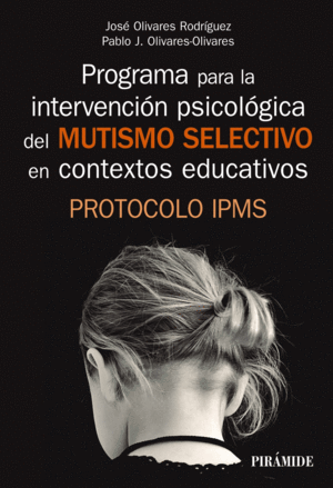 PROGRAMA PARA LA INTERVENCIÓN PSICOLÓGICA DEL MUTISMO SELECTIVO EN LOS CONTEXTOS