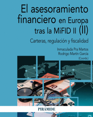 EL ASESORAMIENTO FINANCIERO EN EUROPA TRAS LA MIFID II (II)