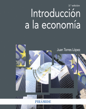INTRODUCCIÓN A LA ECONOMÍA. 3ª ED.