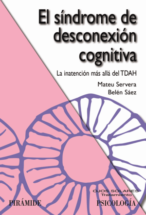 EL SÍNDROME DE DESCONEXIÓN COGNITIVA