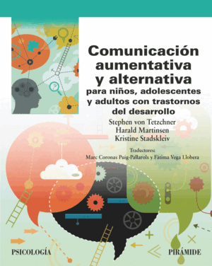 COMUNICACIÓN AUMENTATIVA Y ALTERNATIVA PARA NIÑOS, ADOLESCENTES Y ADULTOS CON TR