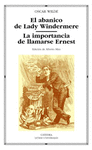 EL ABANICO DE LADY WINDERMERE; LA IMPORTANCIA DE LLAMARSE ERNEST