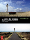 LA VISIÓN DEL CINEASTA