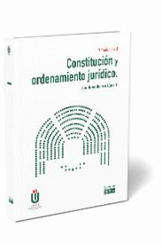 CONSTITUCIÓN Y ORDENAMIENTO JURÍDICO. 8ª ED.