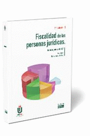 FISCALIDAD DE LAS PERSONAS JURÍDICAS. 7ª ED.