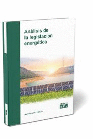 ANÁLISIS DE LA LEGISLACIÓN ENERGÉTICA