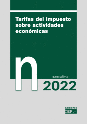 TARIFAS SOBRE EL IMPUESTO DE ACTIVIDADES ECONÓMICAS. NORMATIVA 2022