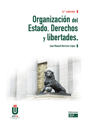 ORGANIZACIÓN DEL ESTADO. DERECHOS Y LIBERTADES. 6 ED.