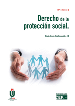 DERECHO DE LA PROTECCIÓN SOCIAL. 12ª ED.