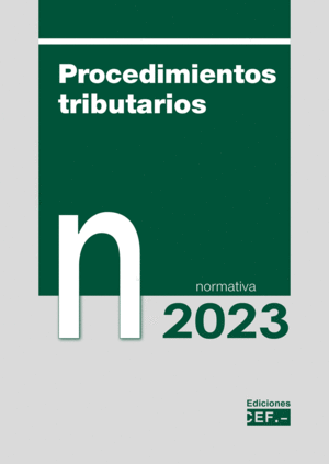 PROCEDIMIENTOS TRIBUTARIOS. NORMATIVA 2023